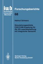 Cover-Bild Simulationsgestützte CAD/CAM-Kopplung für die 3D-Laserbearbeitung mit integrierter Sensorik