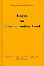 Cover-Bild Singen im Tirschenreuther Land