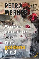 Cover-Bild Sirène macabre oder Das goldene Kind