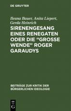 Cover-Bild Sirenengesang eines Renegaten oder Die „große Wende“ Roger Garaudys