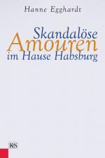 Cover-Bild Skandalöse Amouren im Hause Habsburg