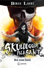 Cover-Bild Skulduggery Pleasant (Band 15) - Bis zum Ende