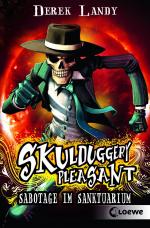 Cover-Bild Skulduggery Pleasant (Band 4) - Sabotage im Sanktuarium