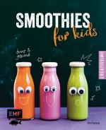Cover-Bild Smoothies for kids - Bunt und gesund!