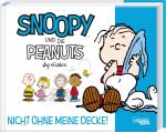 Cover-Bild Snoopy und die Peanuts 2: Nicht ohne meine Decke!