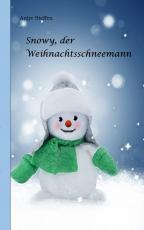 Cover-Bild Snowy, der Weihnachtsschneemann