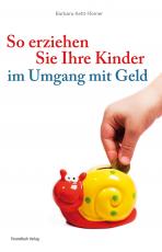 Cover-Bild So erziehen Sie Ihre Kinder im Umgang mit Geld