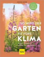 Cover-Bild So wird der Garten fit fürs Klima