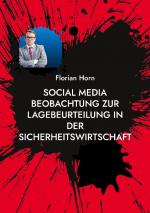 Cover-Bild Social Media Beobachtung zur Lagebeurteilung in der Sicherheitswirtschaft