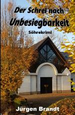 Cover-Bild Söhrekrimis / Der Schrei nach Unbesiegbarkeit