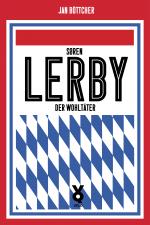 Cover-Bild Sören Lerby. Der Wohltäter