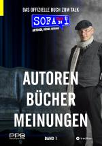 Cover-Bild SofaTalk24 - Das offizielle Buch zum Talk / Schreibratgeber, Marketingtipps, Brancheninfos und Talkrunden mit Insidern