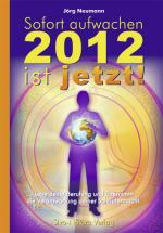 Cover-Bild Sofort aufwachen - 2012 ist jetzt