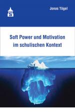 Cover-Bild Soft Power und Motivation im schulischen Kontext