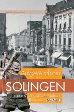 Cover-Bild Solingen - Aufgewachsen in den 40er und 50er Jahren