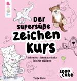 Cover-Bild Sooo Cute - Der supersüße Zeichenkurs