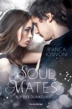 Cover-Bild Soul Mates, Band 2: Ruf der Dunkelheit (Unvergessliche Romantasy von SPIEGEL-Bestsellerautorin Bianca Iosivoni)