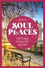 Cover-Bild Soul Places England – Die Seele Englands spüren