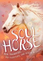 Cover-Bild Soulhorse 3: Mein Traumpferd, der Feuerteufel und Herzen im Galopp