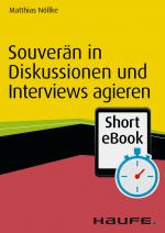 Cover-Bild Souverän in Diskussionen und Interviews agieren