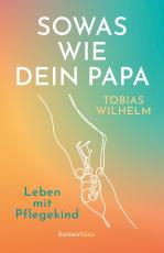 Cover-Bild Sowas wie dein Papa