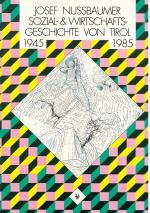 Cover-Bild Sozial- und Wirtschaftsgeschichte Tirols 1945–1985