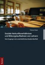 Cover-Bild Soziale Herkunftsverhältnisse und Bildungslaufbahnen von Lehrern