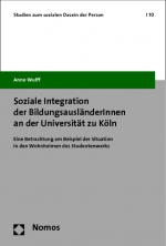 Cover-Bild Soziale Integration der BildungsausländerInnen an der Universität zu Köln