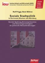 Cover-Bild Soziale Stadtpolitik in Dortmund, Bremen und Nürnberg
