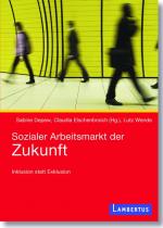 Cover-Bild Sozialer Arbeitsmarkt der Zukunft