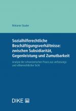 Cover-Bild Sozialhilferechtliche Beschäftigungsverhältnisse: zwischen Subsidiarität, Gegenleistung und Zumutbarkeit