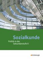 Cover-Bild Sozialkunde - Politik in der Sekundarstufe II - Ausgabe 2015