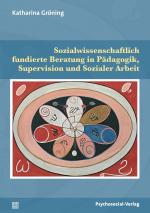 Cover-Bild Sozialwissenschaftlich fundierte Beratung in Pädagogik, Supervision und Sozialer Arbeit