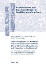 Cover-Bild Soziodemographische Merkmale und psychophysisches Befinden älterer türkischer Migrantinnen und Migranten in Deutschland
