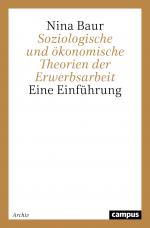 Cover-Bild Soziologische und ökonomische Theorien der Erwerbsarbeit