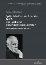 Cover-Bild Späte Schriften zur Literatur. Teil 2: Zur Lyrik und Experimentellen Literatur