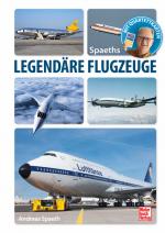 Cover-Bild Spaeths Legendäre Flugzeuge