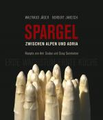 Cover-Bild Spargel zwischen Alpen und Adria