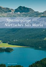 Cover-Bild Spaziergänge durch Nietzsches Sils Maria