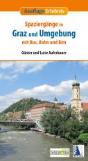 Cover-Bild Spaziergänge in Graz und Umgebung mit Bus, Bahn und Bim (2. Auflage)