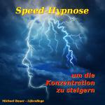 Cover-Bild Speed-Hypnose um die Konzentration zu steigern