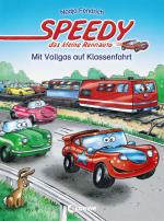 Cover-Bild Speedy, das kleine Rennauto – Mit Vollgas auf Klassenfahrt