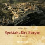 Cover-Bild Spektakuläre Burgen in Europa