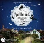 Cover-Bild Spellbound - Folge 06: Tod eines traurigen Trolls