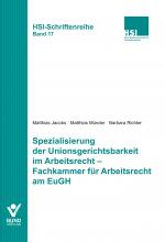 Cover-Bild Spezialisierung der Unionsgerichtsbarkeit im Arbeitsrecht - Fachkammer für Arbeitsrecht am EuGH