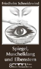 Cover-Bild Spiegel, Muschelklang und Elbenstern