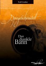 Cover-Bild Spiegelscheinwelt: Der dunkle Bann