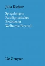 Cover-Bild Spiegelungen: Paradigmatisches Erzählen in Wolframs Parzival