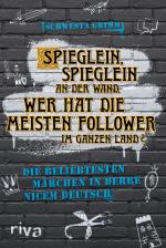 Cover-Bild Spieglein, Spieglein an der Wand, wer hat die meisten Follower im ganzen Land?