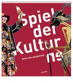 Cover-Bild Spiel der Kultur/en. Asien neu ausgestellt